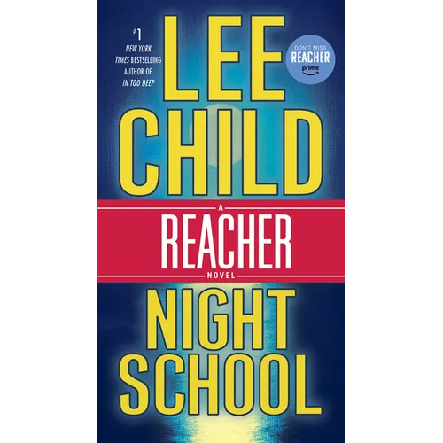 Night School: A Reacher Novel - Mass Market Paperbound