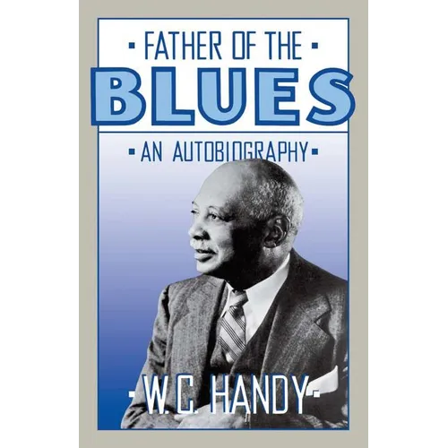 Father of the Blues: An Autobiography - Paperback
