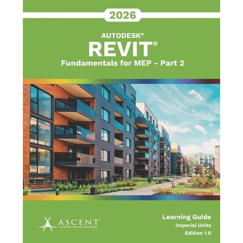 Autodesk Revit 2026: Fundamentals for MEP - Part 2 (Imperial Units) - Paperback