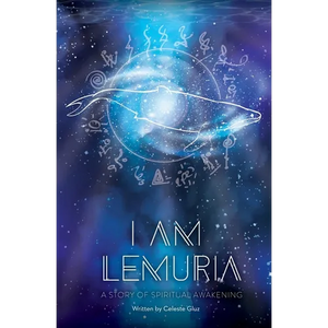 I AM Lemuria: A Story of Spiritual Awakening - Paperback
