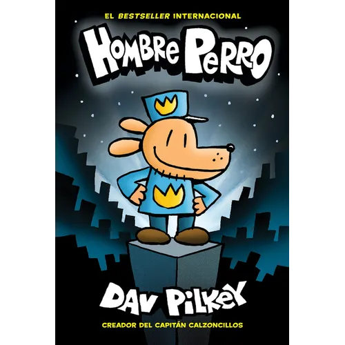 Hombre Perro (Dog Man): Volume 1 - Hardcover