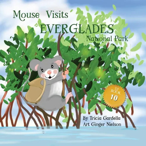 Mouse Visits Everglades National Park - Paperback