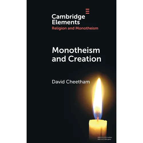 Monotheism and Creation - Hardcover