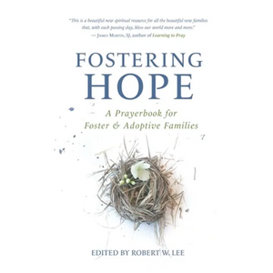 Fostering Hope: A Prayerbook for Foster & Adoptive Families - Paperback