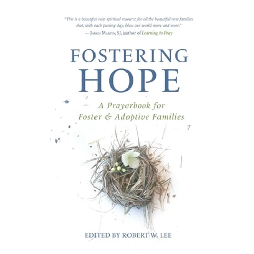 Fostering Hope: A Prayerbook for Foster & Adoptive Families - Paperback