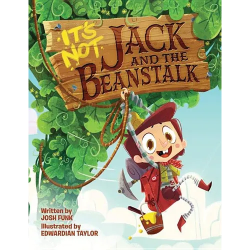 It's Not Jack and the Beanstalk - Hardcover