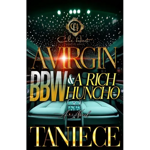 A Virgin BBW & A Rich Huncho: An African American Romance - Paperback