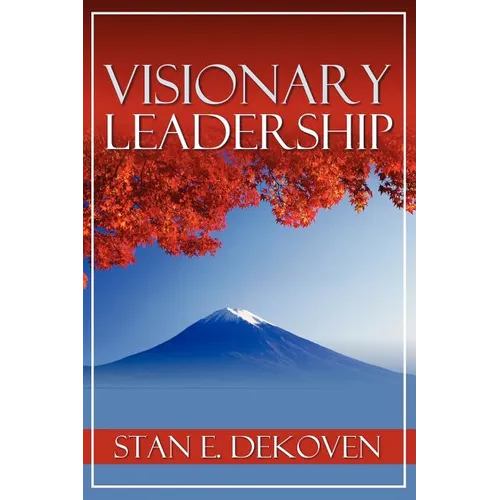 Visionary Leadership - Paperback