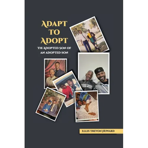 Adapt to adopt - The adopted son of an adopted son - Paperback