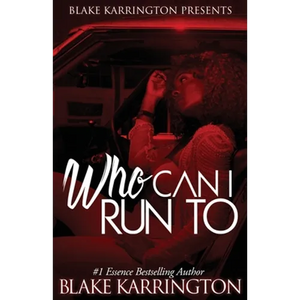 Who Can I Run To: A Urban Love Novella Continued - Paperback