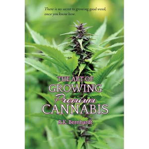 The Art of Growing Premium Cannabis - Paperback