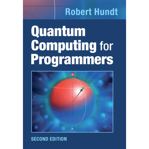 Quantum Computing for Programmers - Hardcover