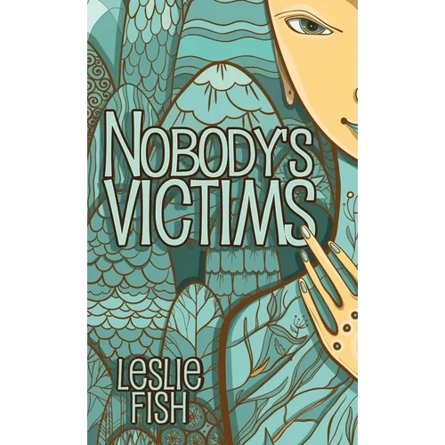 Nobody's Victims - Paperback