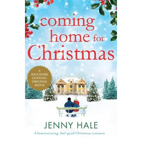 Coming Home for Christmas: A heartwarming feel good Christmas romance - Paperback