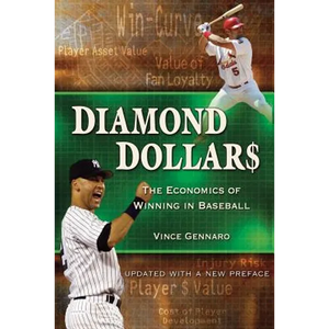 Diamond Dollars: The Economics of Winning in Baseball - Paperback