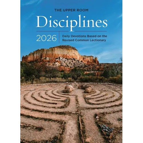 The Upper Room Disciplines 2026: Daily Devotions Based on the Revised Common Lectionary - Paperback
