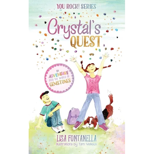 Crystal's Quest: An Adventure into the World of Gemstones - Paperback