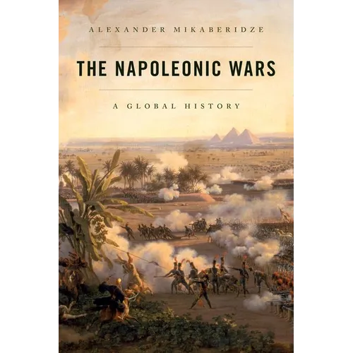 The Napoleonic Wars: A Global History - Paperback