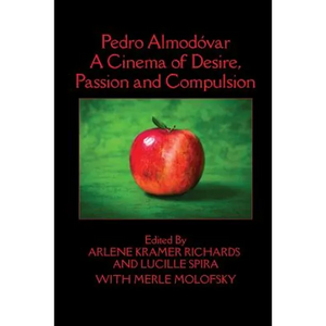 Pedro Almodóvar: A Cinema of Desire, Passion and Compulsion - Paperback