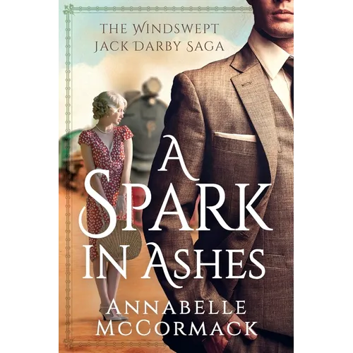 A Spark in Ashes: A Windswept Jack Darby Novel - Paperback
