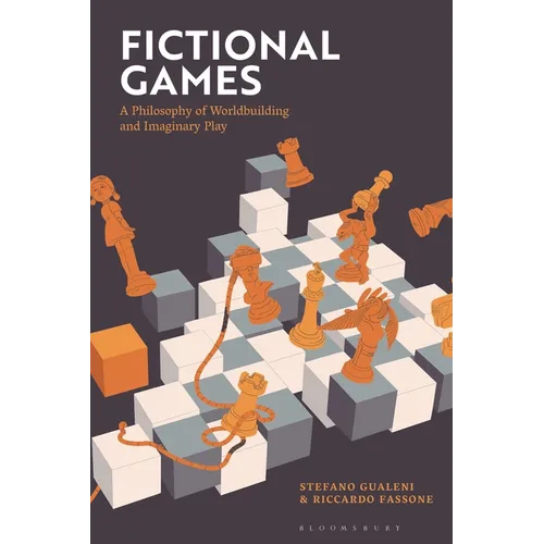 Fictional Games: A Philosophy of Worldbuilding and Imaginary Play - Paperback