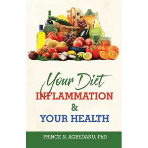 Your Diet Inflammation and Your Health - Paperback