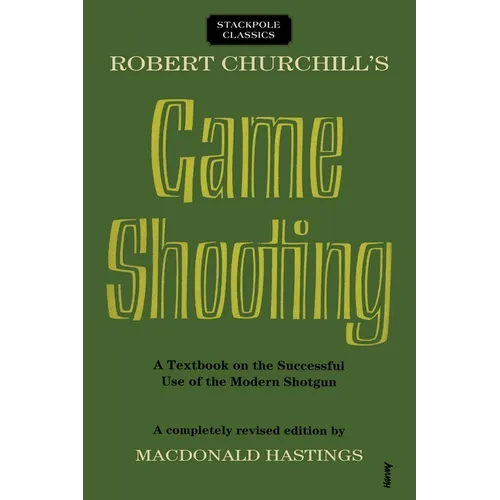 Robert Churchill's Game Shooting - Paperback