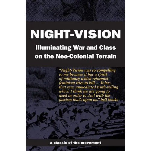 Night-Vision: Illuminating War and Class on the Neo-Colonial Terrain - Paperback