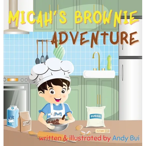 Micah's Brownie Adventure - Hardcover