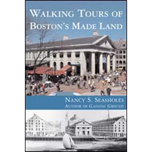 Walking Tours of Boston's Made Land - Paperback