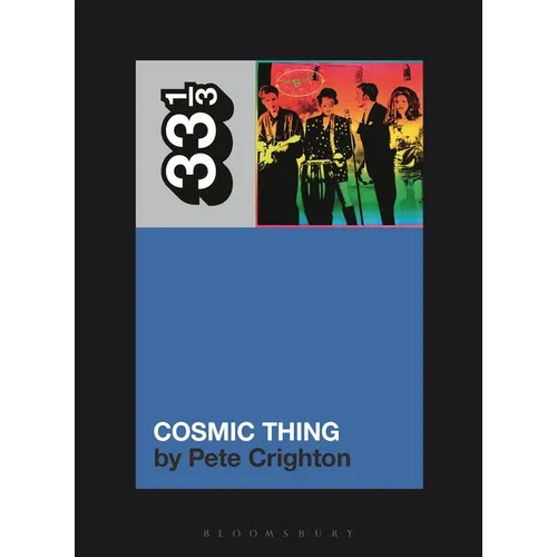 The B-52s' Cosmic Thing - Paperback