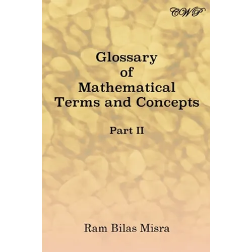 Glossary of Mathematical Terms and Concepts (Part II) - Paperback