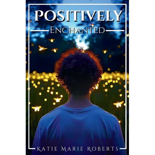 Positively Enchanted - Paperback