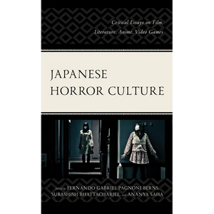 Japanese Horror Culture: Critical Essays on Film, Literature, Anime, Video Games - Paperback