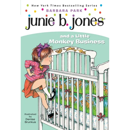 Junie B. Jones #2: Junie B. Jones and a Little Monkey Business - Paperback