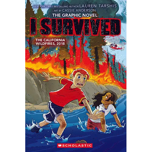 I Survived the California Wildfires, 2018 (I Survived Graphic Novel #13): Volume 13 - Hardcover