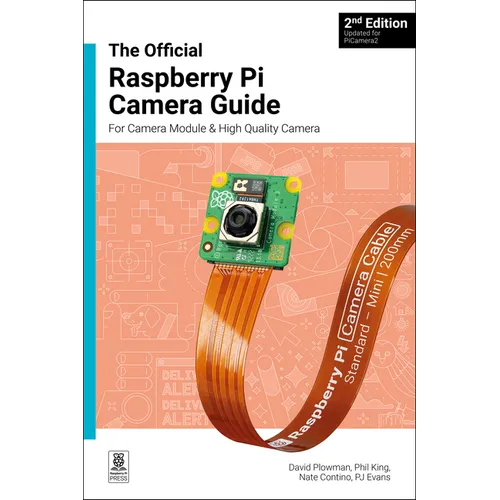 The Official Raspberry Pi Camera Guide: Updated for Picamera2 - Paperback