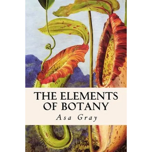 The Elements of Botany - Paperback