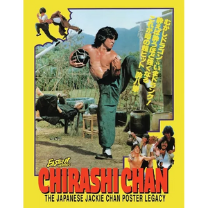 Chirashi Chan - The Japanese Jackie Chan Poster Legacy: Jackie Chan Japanese poster Legacy - Paperback