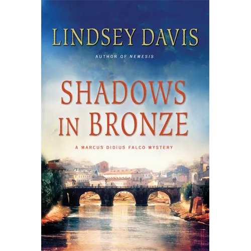 Shadows in Bronze: A Marcus Didius Falco Mystery - Paperback
