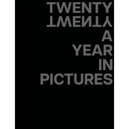 Twenty Twenty a Year in Pictures - Hardcover