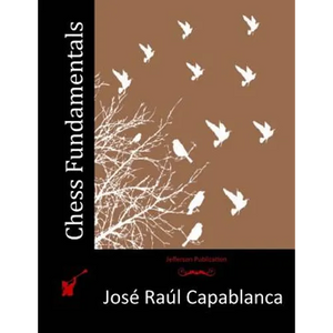 Chess Fundamentals - Paperback
