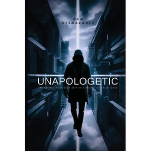 Unapologetic: Embracing Your True Self in a World of False Ideas - Paperback