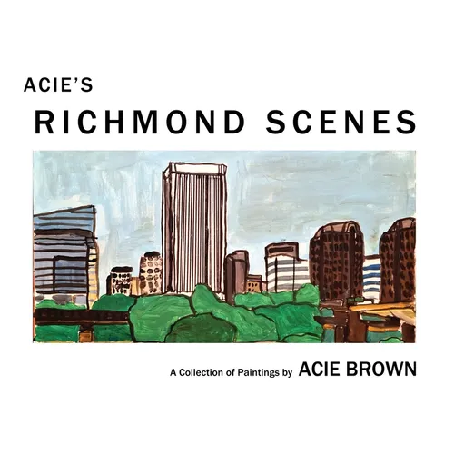 Acie's Richmond Scenes - Hardcover