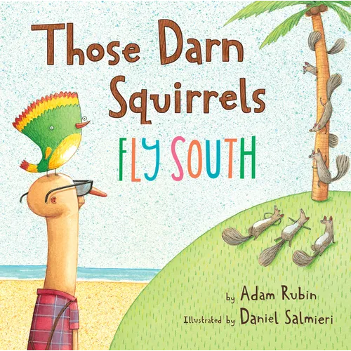 Those Darn Squirrels Fly South - Paperback