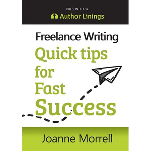 Freelance Writing Quick Tips for Fast Success - Paperback