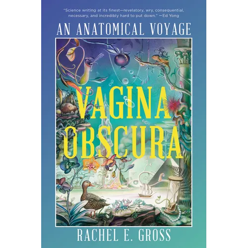 Vagina Obscura: An Anatomical Voyage - Paperback