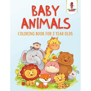 Baby Animals: Coloring Book for 2 Year Olds - Paperback