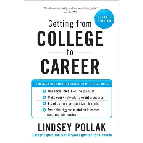 Getting from College to Career REV Ed: Your Essential Guide to Succeeding in the Real World - Paperback