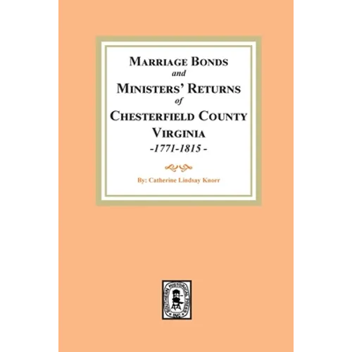 Chesterfield County Marriages, Seventeen Seventy-One to Eighteen Fifteen - Paperback